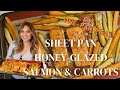 Sheet pan honeyglazed salmon and carrots  one pan meal