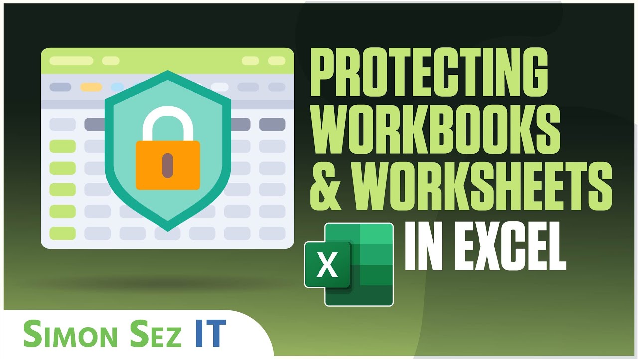 Protecting Workbooks and Worksheets in Excel - YouTube