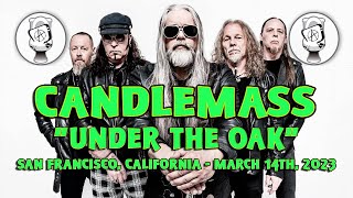 CANDLEMASS "Under the Oak"   San Francisco, California - March 14th, 2023