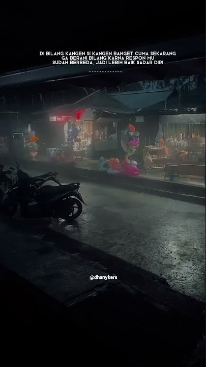 STORY WA KANGEN TAPI DIA SUDAH MILIK ORANG LAIN