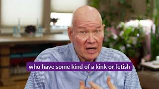 A Path Forward:  Kinks & Fetishes
