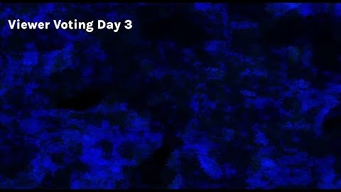 Viewer Voting Day 3