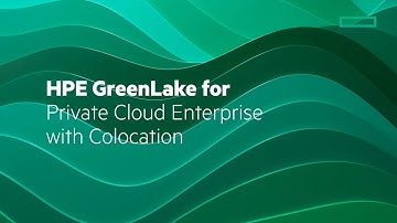 HPE GreenLake for Private Cloud Enterprise with colocation - your dedicated cloud where you need it