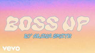 Alina Smith - Boss Up (Official Lyric Video)