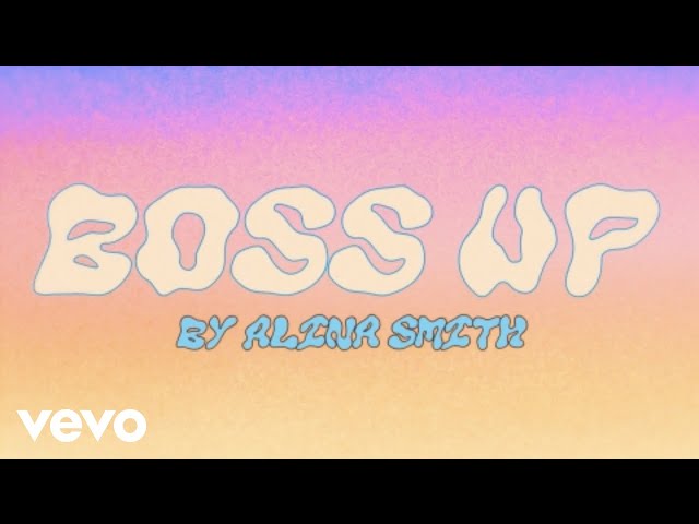 Alina Smith - Boss Up (Official Lyric Video) class=