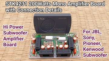STK4231 Bridged Mono | Subwoofer Amplifier Board with Input & Output Connection Details