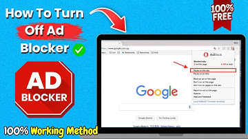 How To Turn Off Ad Blocker in 2025