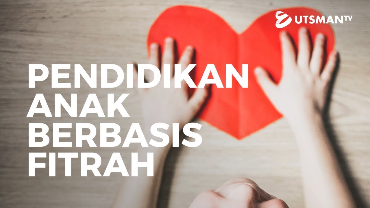 ⁣Kajian Islam - Pendidikan Anak Berbasis Fitrah - Ustadz Abul Abbas Thobroni