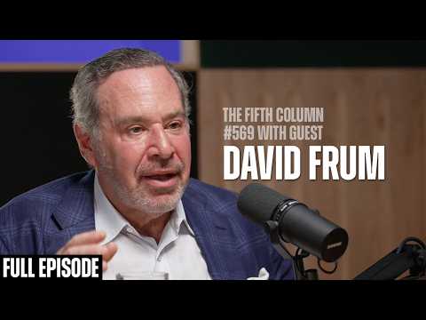 David Frum: The Political World We Built Is Coming Apart – The Fifth Column