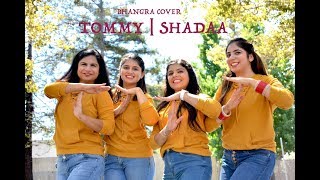 TOMMY DIYA JEENA | SHADAA | BHANGRA COVER |  DILJIT DOSANJH  ft TAHELKA-STSF
