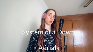 Aerials by System of a Down (cover by Nadine Bray)