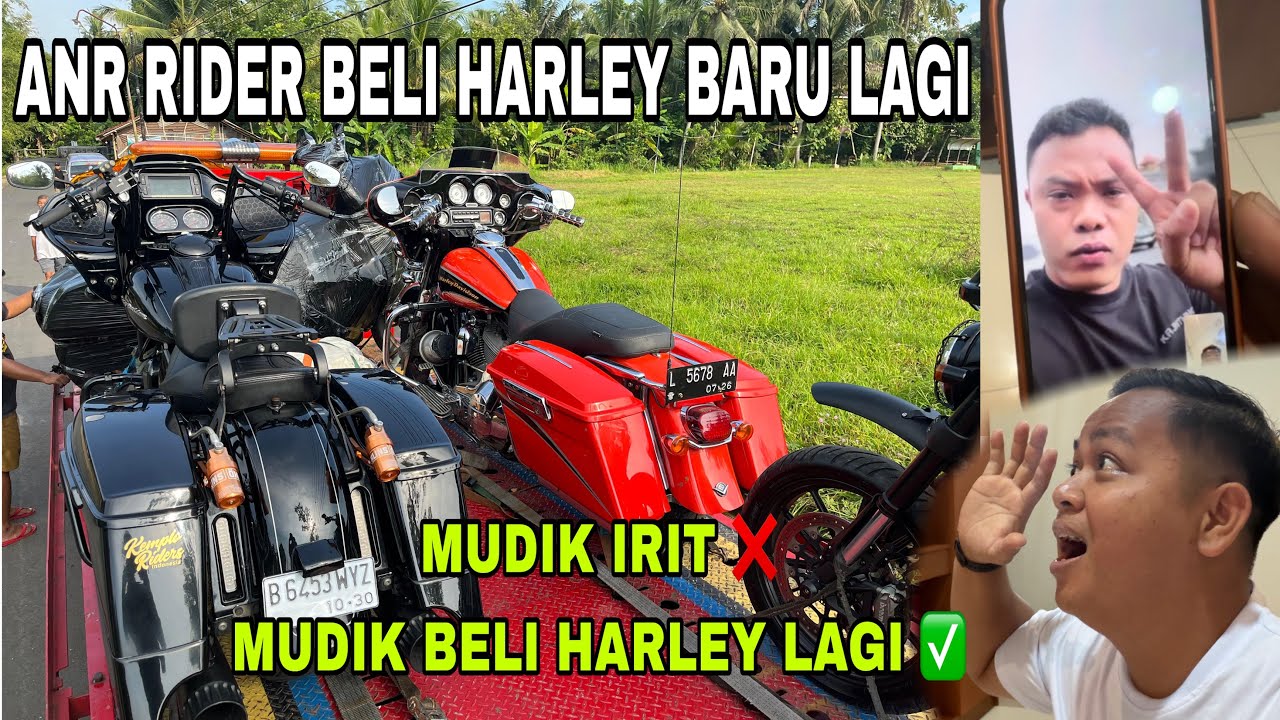 HILAP ANR RIDER BELI HARLEY BARU LAGI | UPGRADE HARLEY BARU LEBUH MUDA