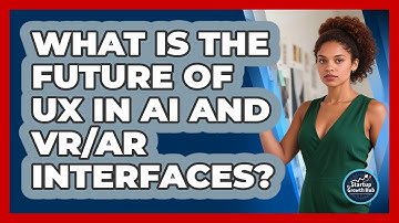 What Is The Future Of UX In AI And VR/AR Interfaces? - The Startup Growth Hub
