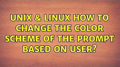Unix & Linux: How to change the color scheme of the prompt based on user?