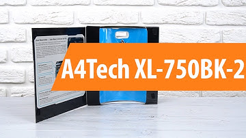 Распаковка A4Tech XL-750BK-2 / Unboxing A4Tech XL-750BK-2