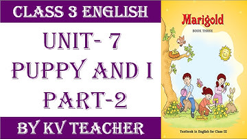 Puppy and I - Unit 7 Class 3 English | Part 2