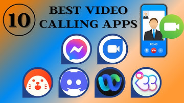Top 10 Best Video Calling Apps | Free Video Calling Apps