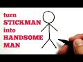 AMAZING ART, How to turn STICKMAN into HANDSOME MAN / drawing a man.