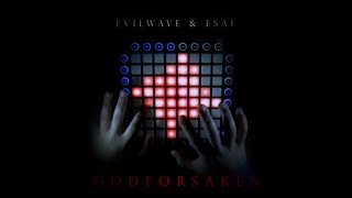 Evilwave x ESAI - Godforsaken (Launchpad Performance) @frrest4120