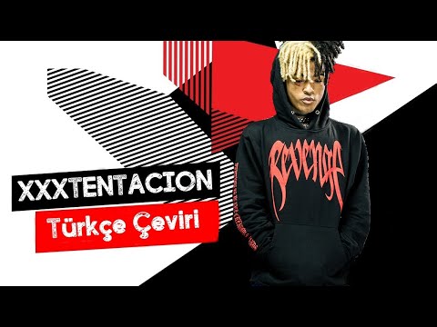 XXXTENTACION - Love Yourself (Türkçe Altyazılı)