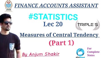 Lec 20 - Measures of Central Tendency part 1 #Statistics by Anjum Sir - Finance Accounts Assistant