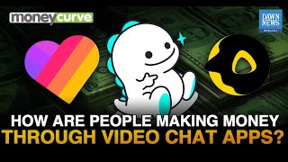 How Do People Make Money From Video Chat Apps?