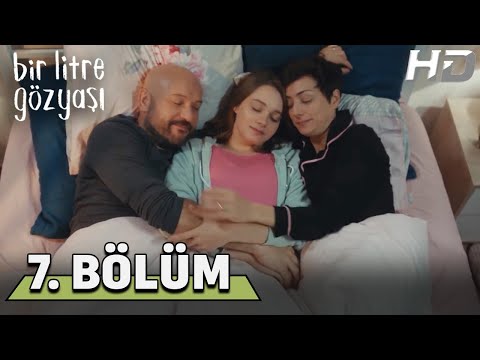 Bir Litre Gözyaşı 7. Bölüm HD