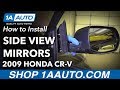 How to Replace Side View Mirrors 2007-11 Honda CR-V