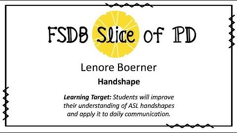 5 Parameters of ASL- Handshapes