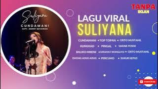 Lagu viral Suliyana Terbaru