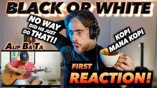 Alip Ba Ta - Black Or White (fingerstyle) FIRST REACTION (NO WAY DID HE JUST DO THAT!) #kopimanakopi