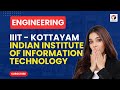 IIIT Kottayam | Indian Institute of Information Technology Kottayam |