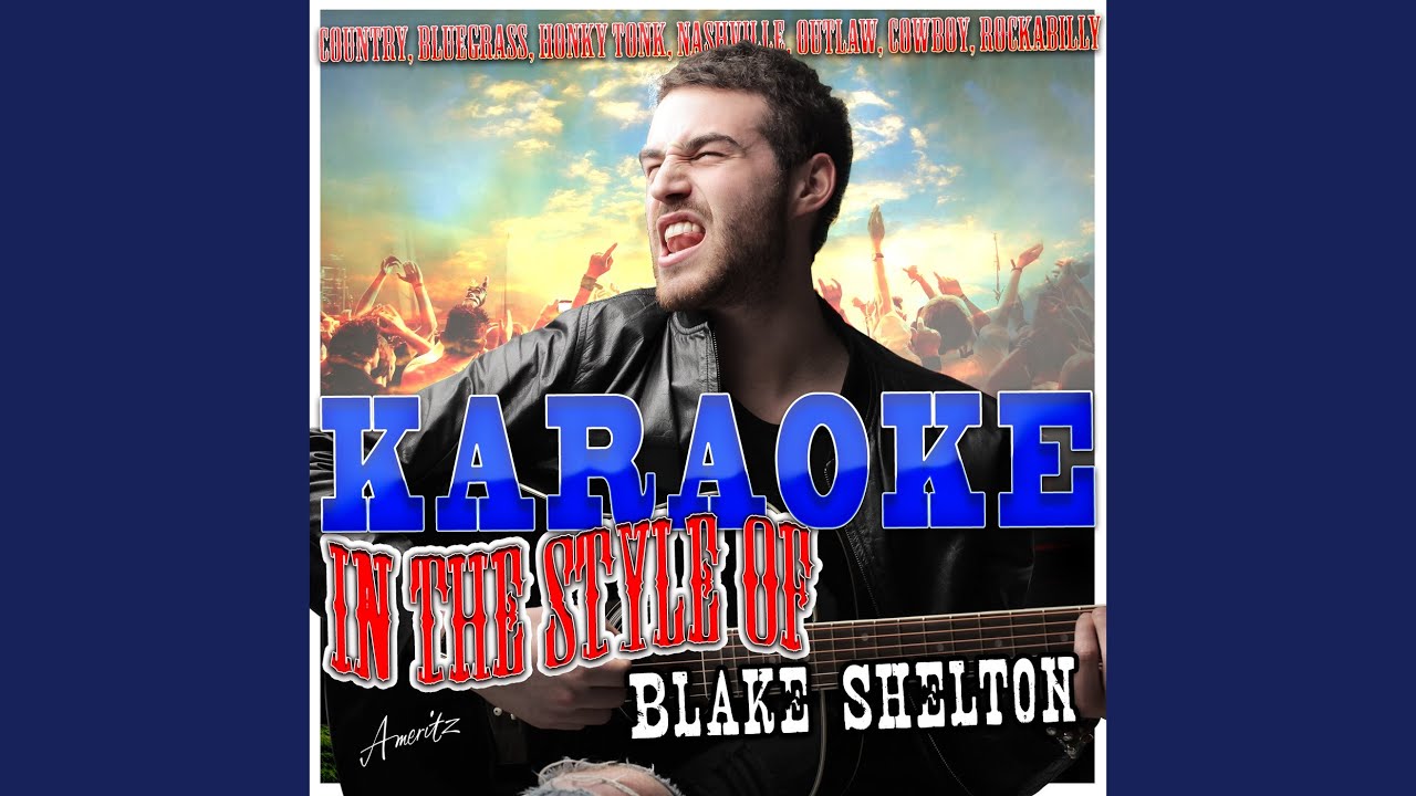 Goodbye Time (In the Style of Blake Shelton) (Karaoke Version) Goodbye Time (In the Style of Blake Shelton) (Karaoke Version)