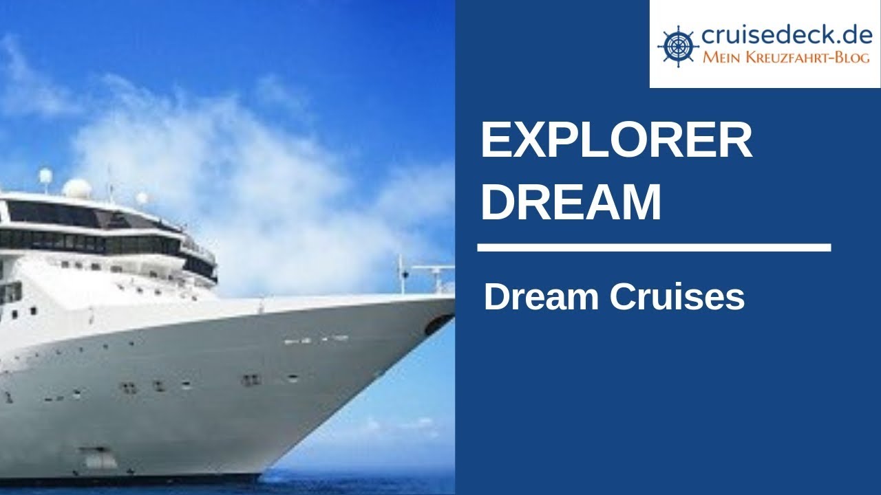 Explorer Dream Dream Cruises E2 Youtube