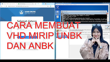 PART 1 : CARA MEMBUAT VHD  MIRIP UNBK / ANBK
