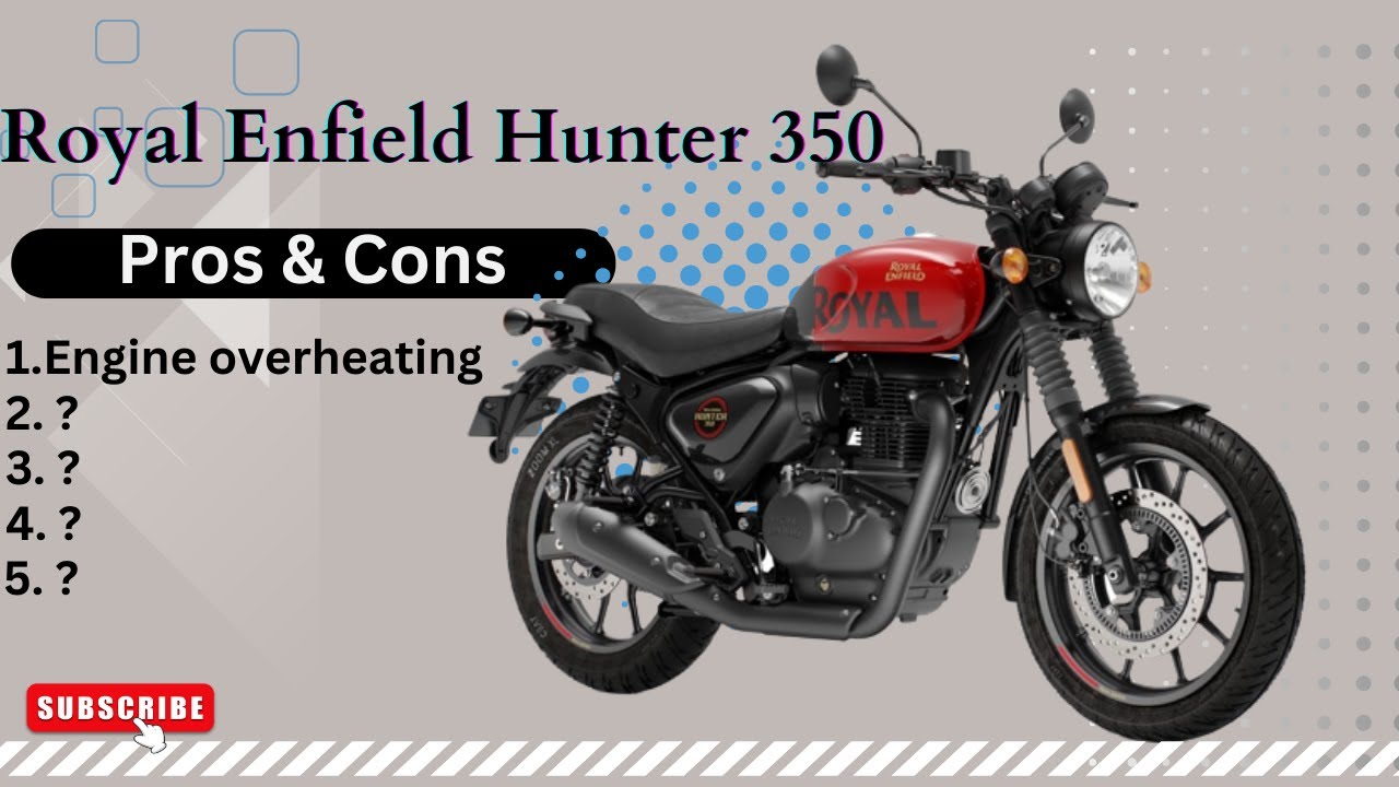 Royal Enfield Hunter 350 s Pros Cons 5 Pros And 5 Cons In This Video royal-enfield-hunter-350-s-pros-cons-5-pros-and-5-cons-in-this-video