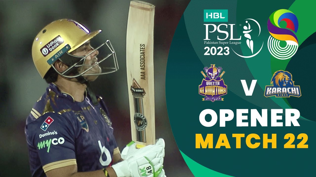 Opener Quetta Gladiators vs Karachi Kings Match 22 HBL PSL 8 MI2T