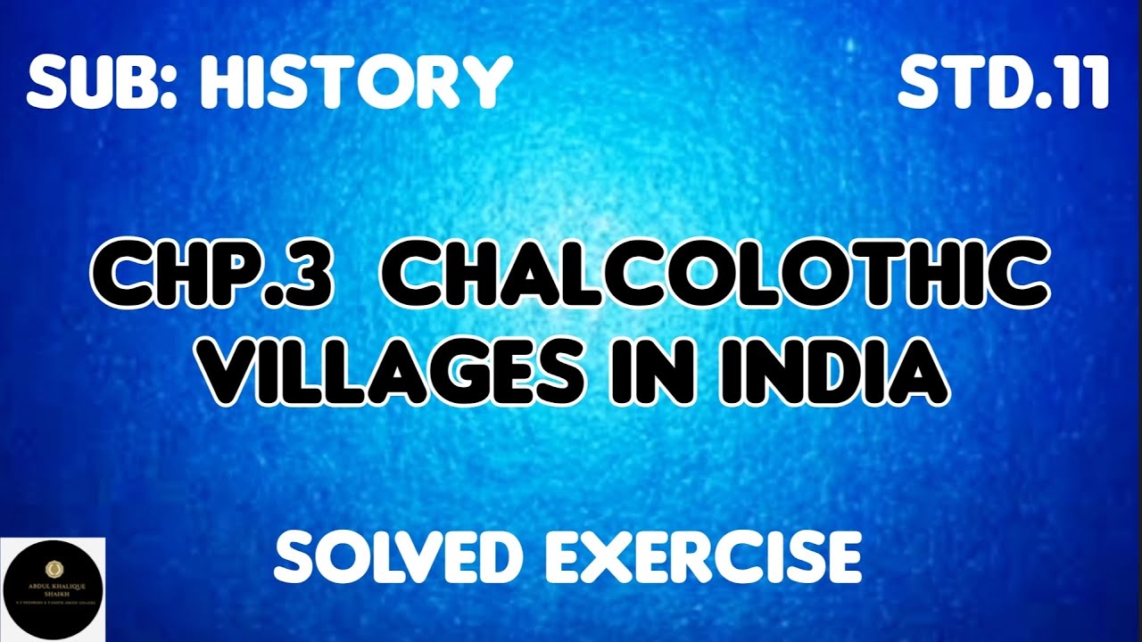 History Chp.3 | Chalcolothic Villages in India | Std.11th | Entire Solved Exercise (Urdu)
