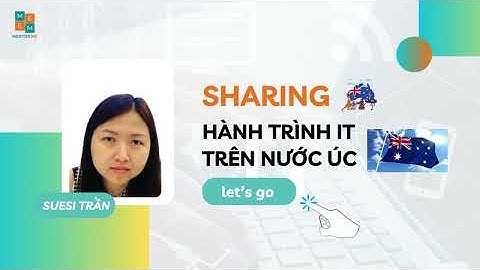 🧐Học ngành IT ở Úc có khó kh? ⁉Bao nhiêu lâu thì sẽ có công việc đầu tiên? Sharing từ chuyên gia IT!