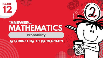 GRADE 12 MATHS PROBABILITY – Introduction #2