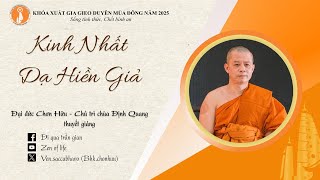 Kinh Nhất Dạ Hiền Giả - Đại đức Chơn Hữu thuyết giảng