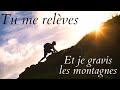 Cantique  tu me relves you raise me up  french version