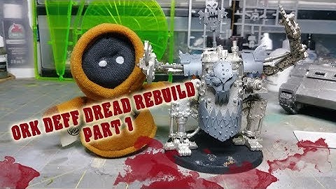 Ork Deff Dread Rebuild part 1