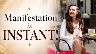 Manifestation is INSTANT! (If You Understand This One Principle)