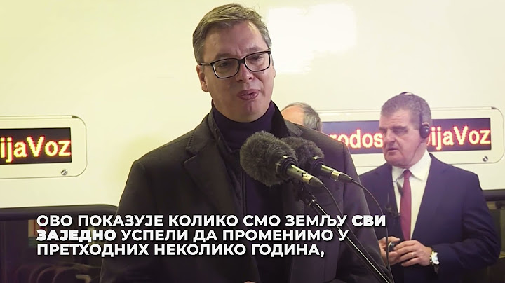 Вучић: Само Србија ће имати овакве возове у региону