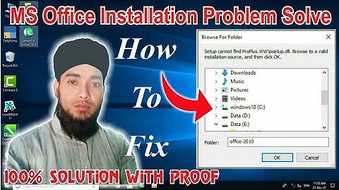 setup cannot find setup.exe. browse to a valid installation source and then click ok | MS Office
