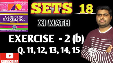 Elements of mathematics | sets | chse class 11th math |exercise 2 (b) Q.11 - 15