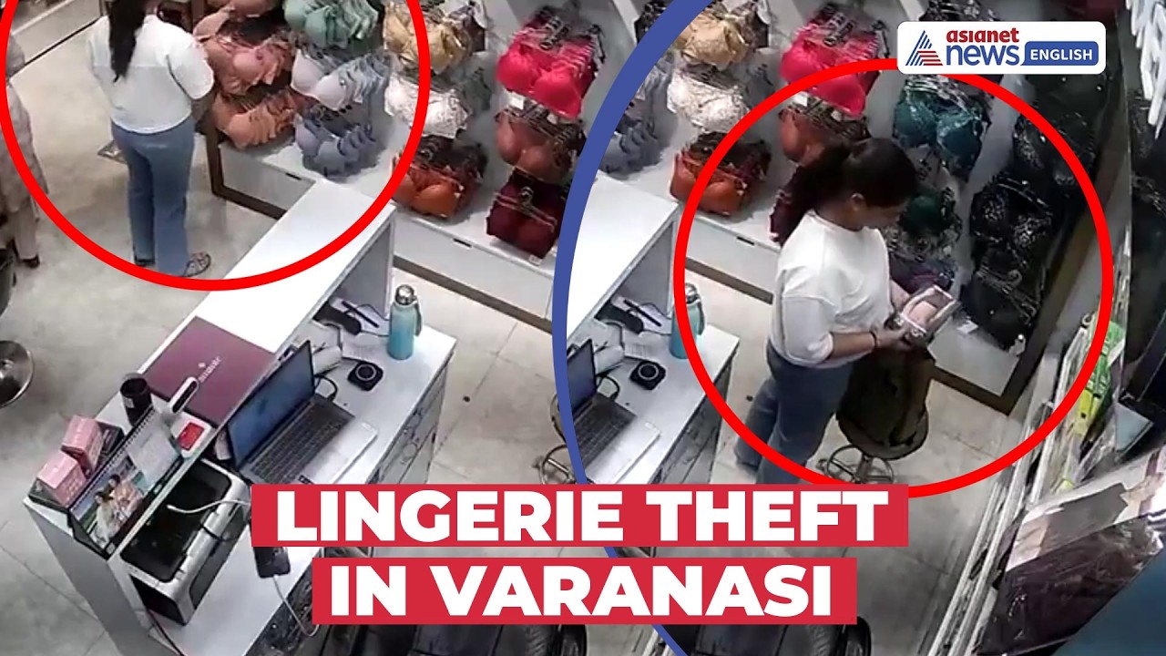 Varanasi Lingerie Theft Caught on CCTV | WATCH