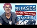 Cara Bikin Channel Youtube Gaming - LEVEL DEWA!