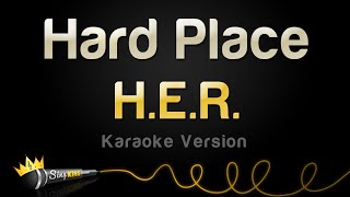 Video thumbnail of "H.E.R. - Hard Place (Karaoke Version)"